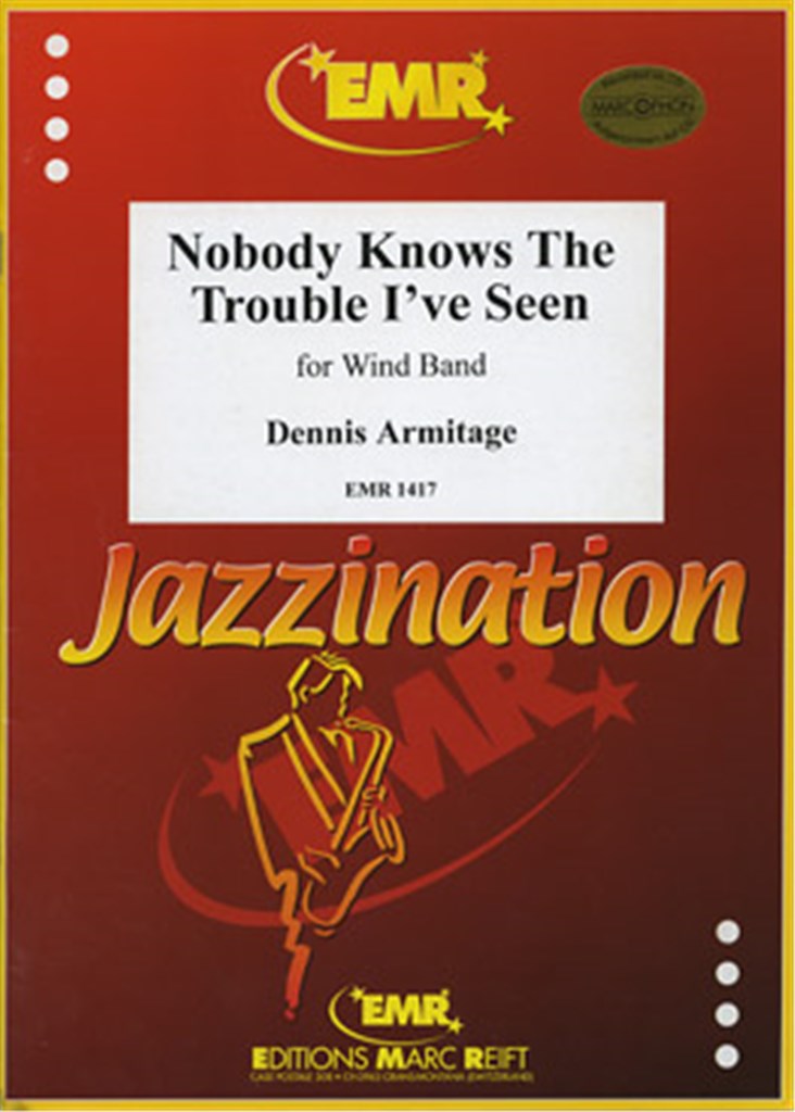 Nobody Knows The Trouble I've Seen