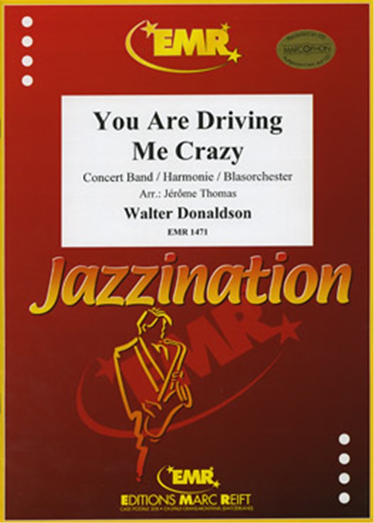 You are driving me crazy
