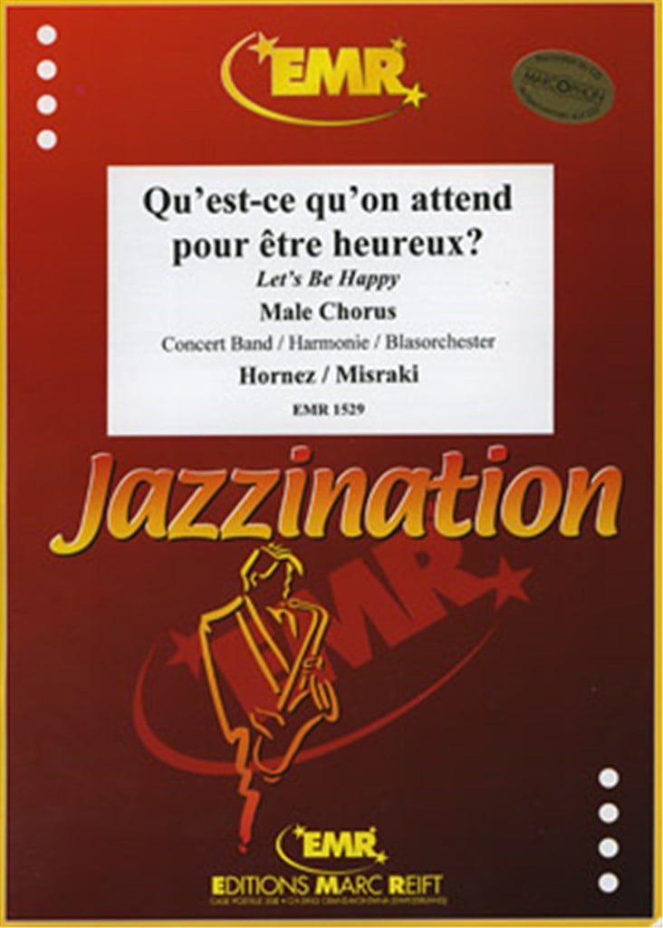 Qu'est-ce qu'on attend pour être Heureux