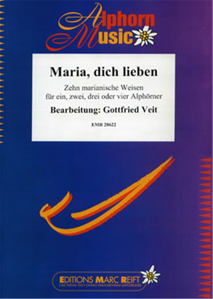 Maria, Dich Lieben