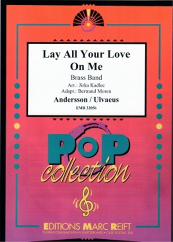 Lay All Your Love On Me