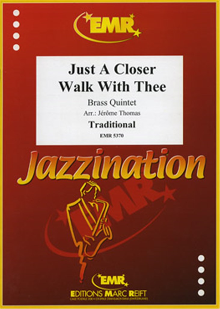 Just A Closer Walk With Thee