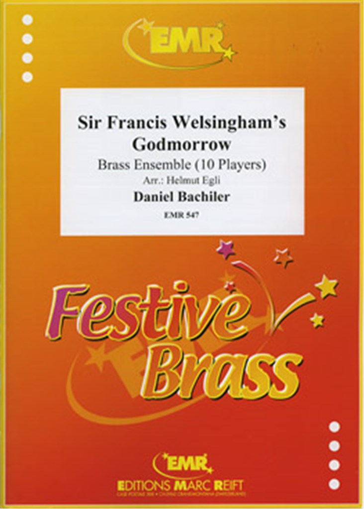 Sir Francis Welsingham's Godmorrow
