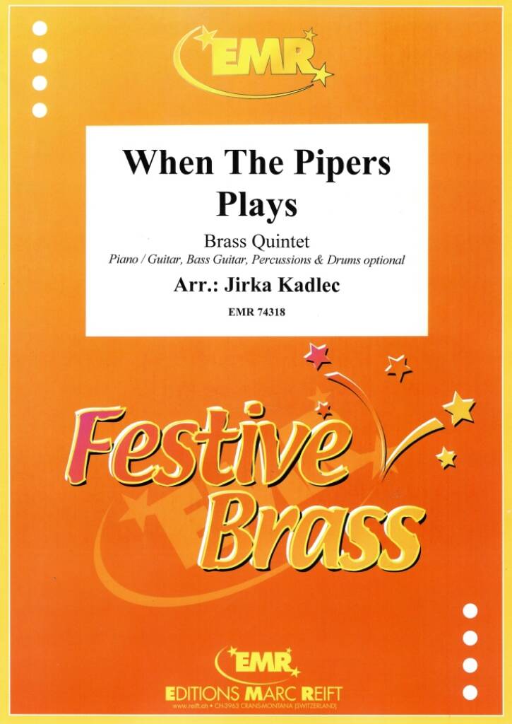 When The Pipers Plays