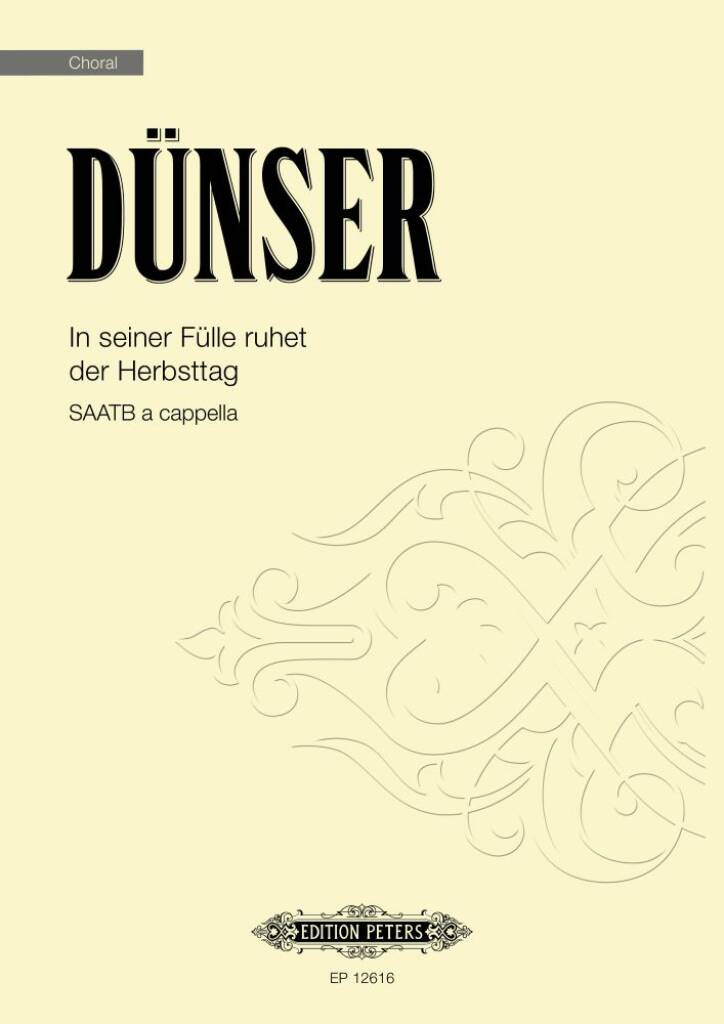 In seiner Fülle ruhet der Herbsttag