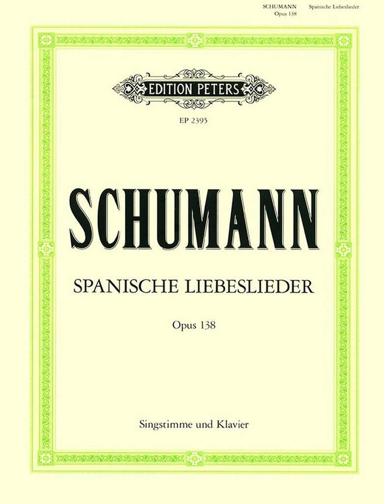 Spanische Liebeslieder Op.138
