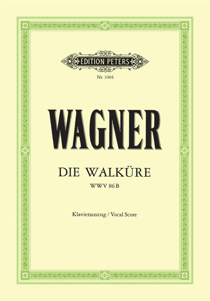 Die Walküre (Oper in 3 Akten) WWV 86b (1856)