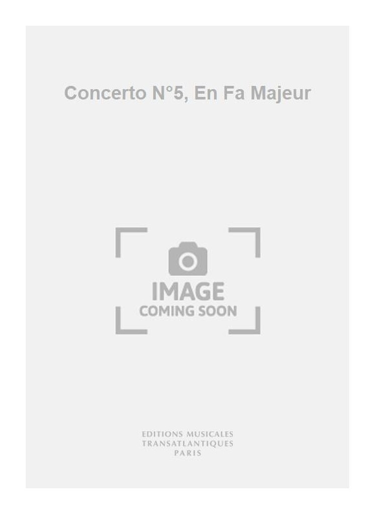 Concerto N°5, En Fa Majeur