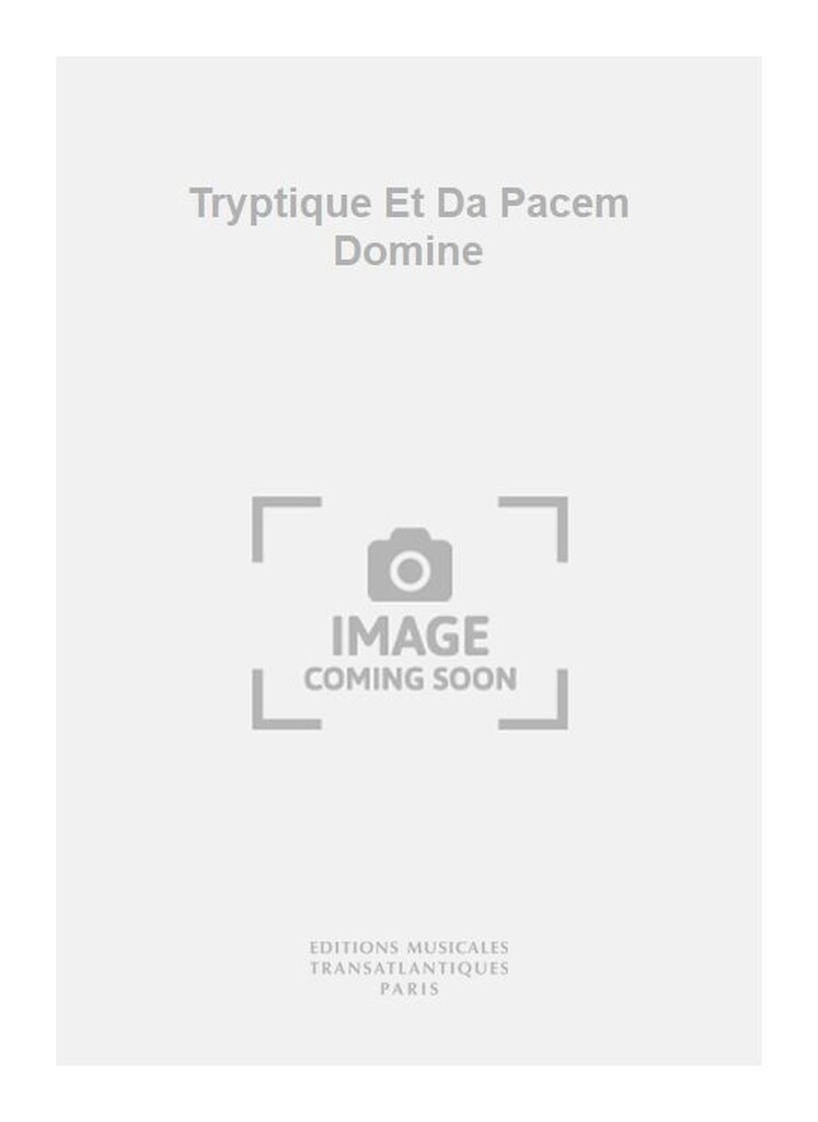 Tryptique Et Da Pacem Domine