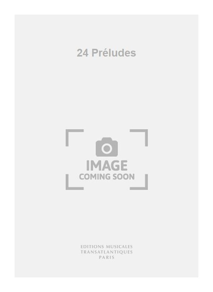 24 Préludes