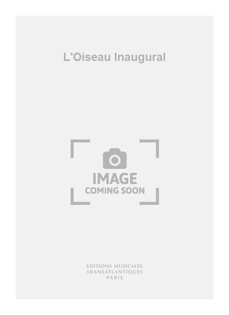 L'Oiseau Inaugural