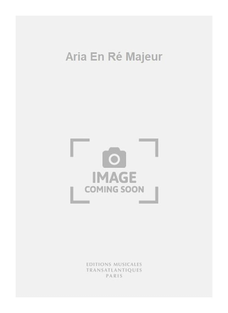 Aria En Ré Majeur