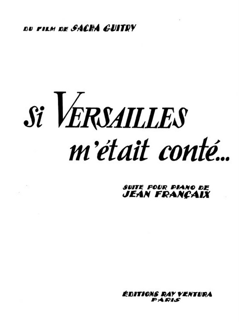 Si Versailles M'Était Conté