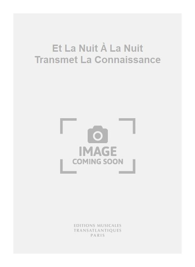 Et La Nuit À La Nuit Transmet La Connaissance