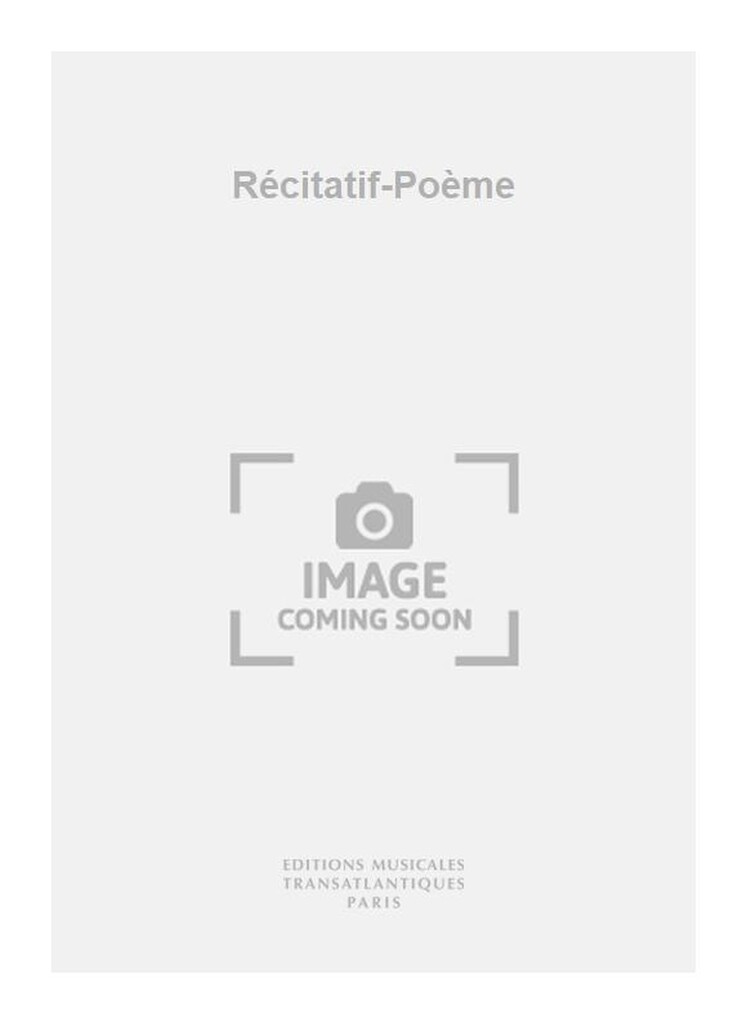 Récitatif-Poème