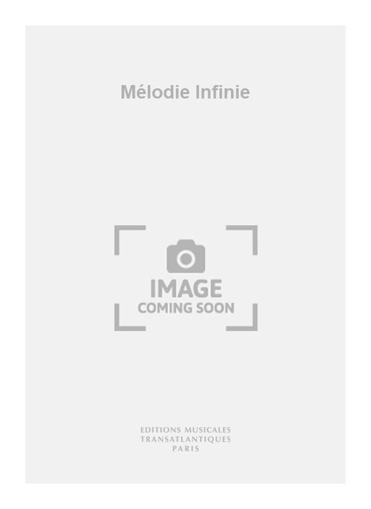 Mélodie Infinie