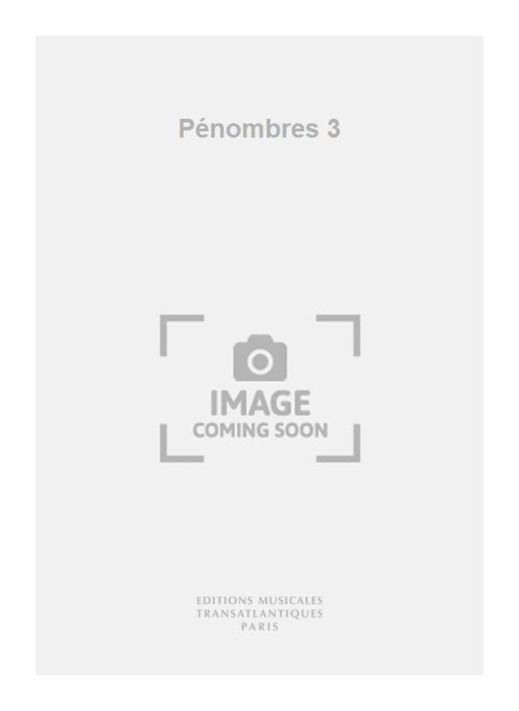 Pénombres 3