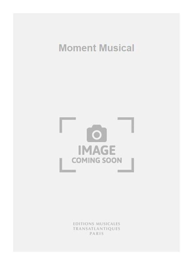 Moment Musical (Extrait Du Bal Du Destin)
