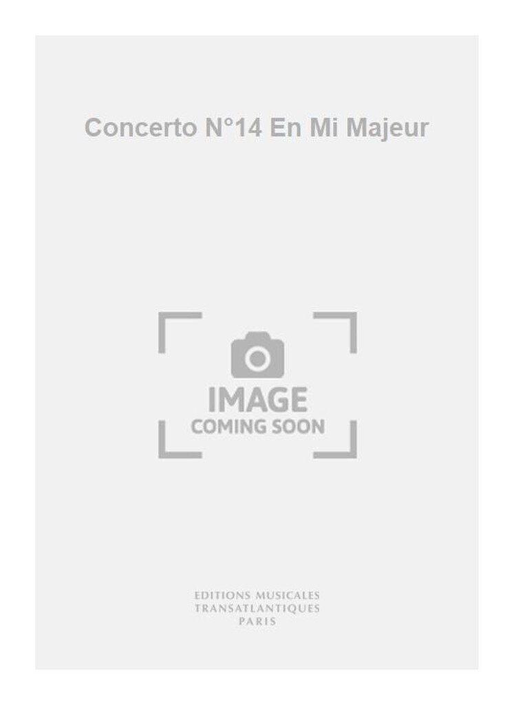 Concerto N°14 En Mi Majeur