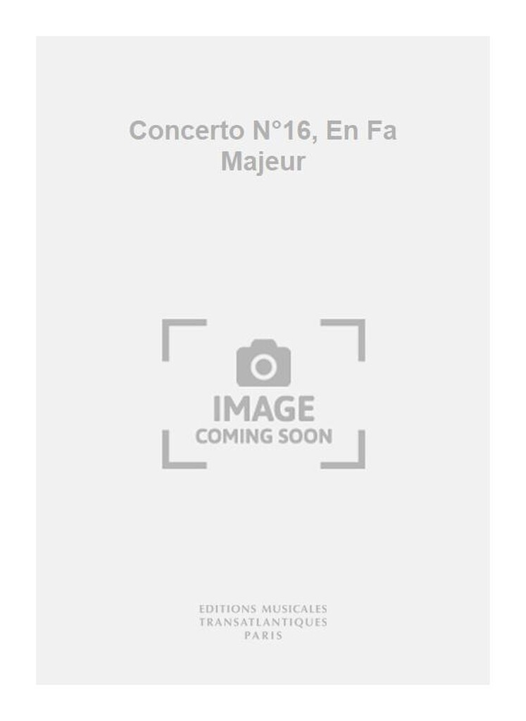 Concerto N°16, En Fa Majeur