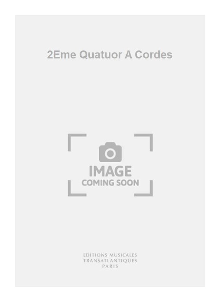 2Eme Quatuor A Cordes