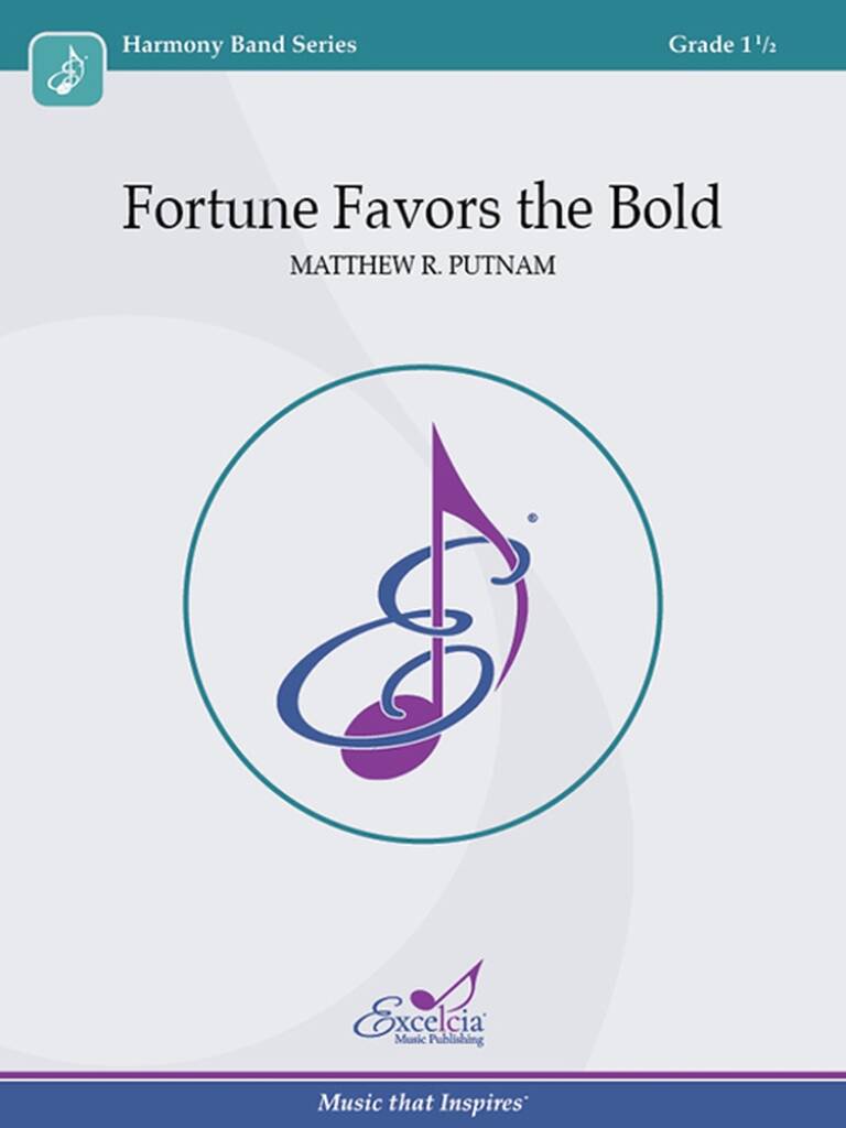 Fortune Favors the Bold