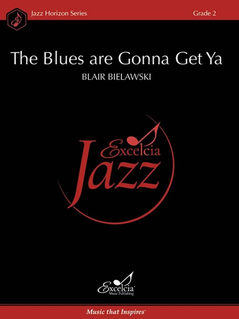 The Blues are Gonna Get Ya