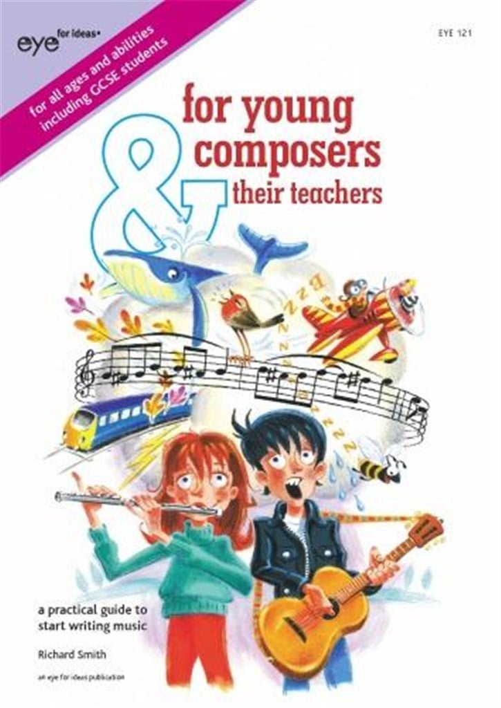 For Young Composers & Their Teachers