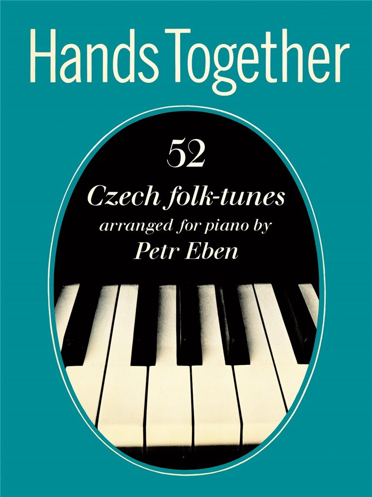 Hands Together: 52 Czech Folk-Tunes