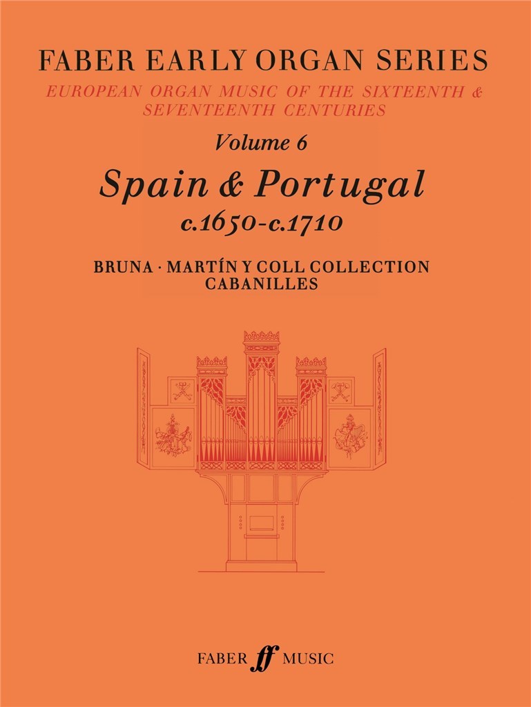 Early Organ Series 6. Spain 1650-1710