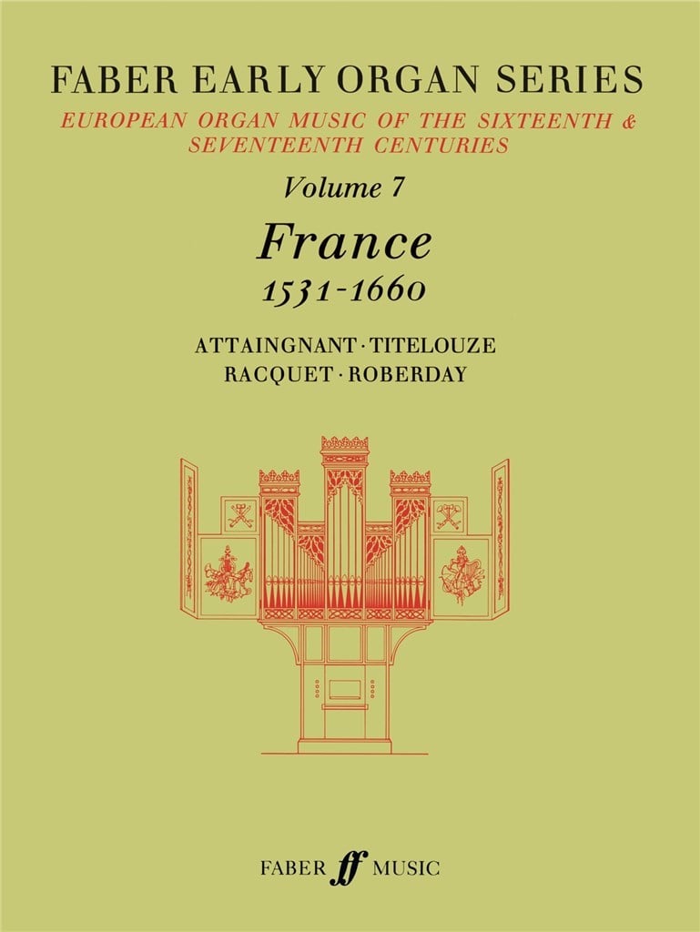 Early Organ Series 7. France 1531-1660