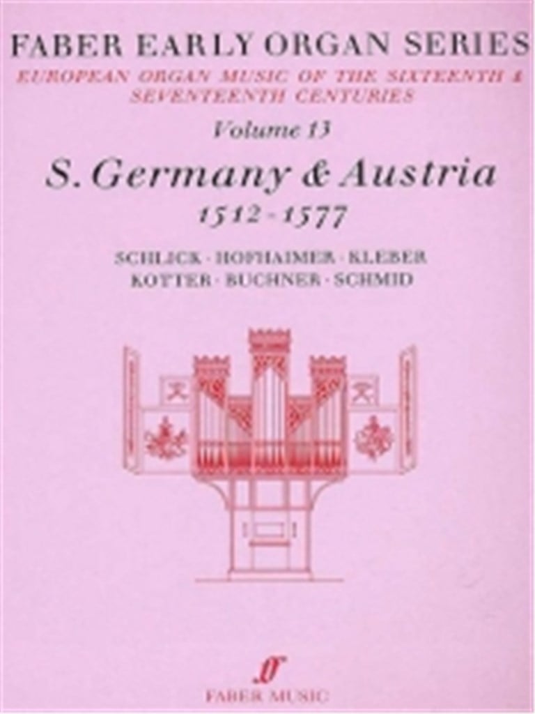 Early Organ Series 13. Germany 1512-1577