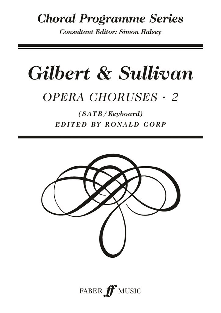 Gilbert & Sullivan Choruses 2.