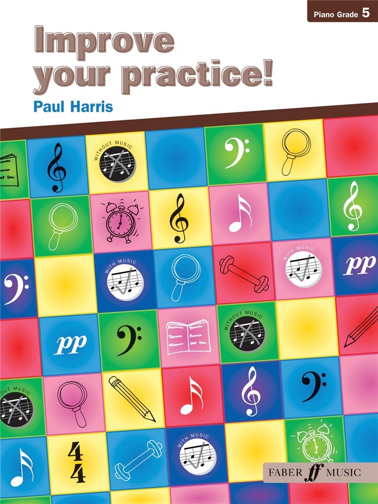 Improve your practice! Piano Grade 5