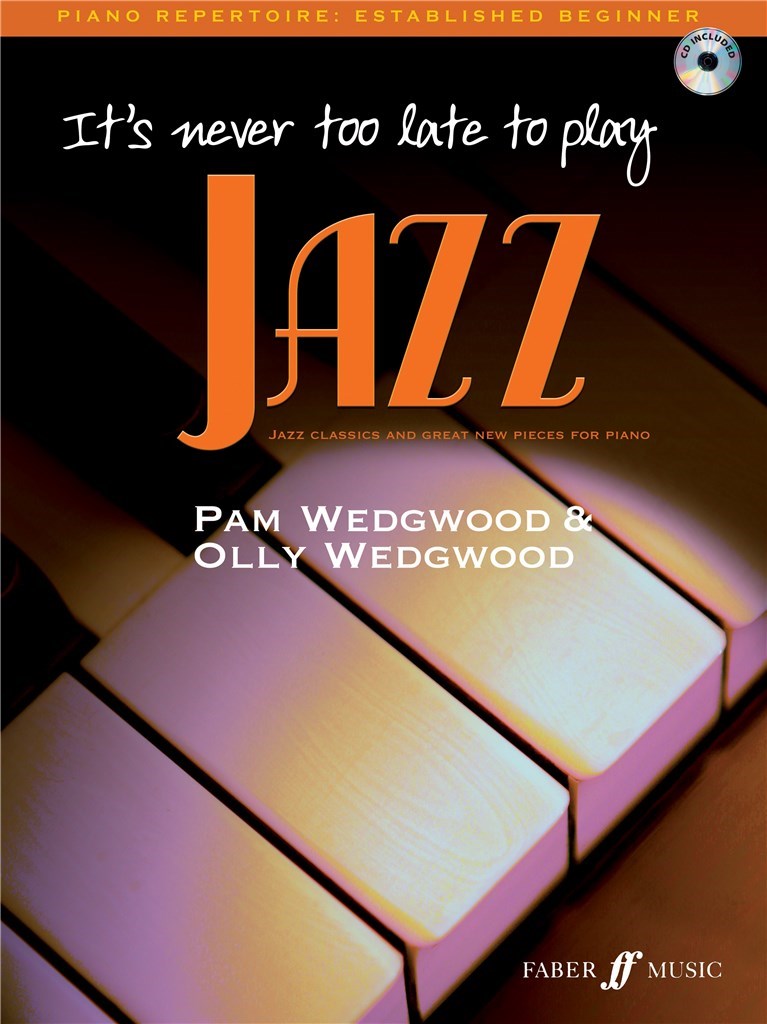 It's Never Too Late To Play Jazz (Piano Solo)