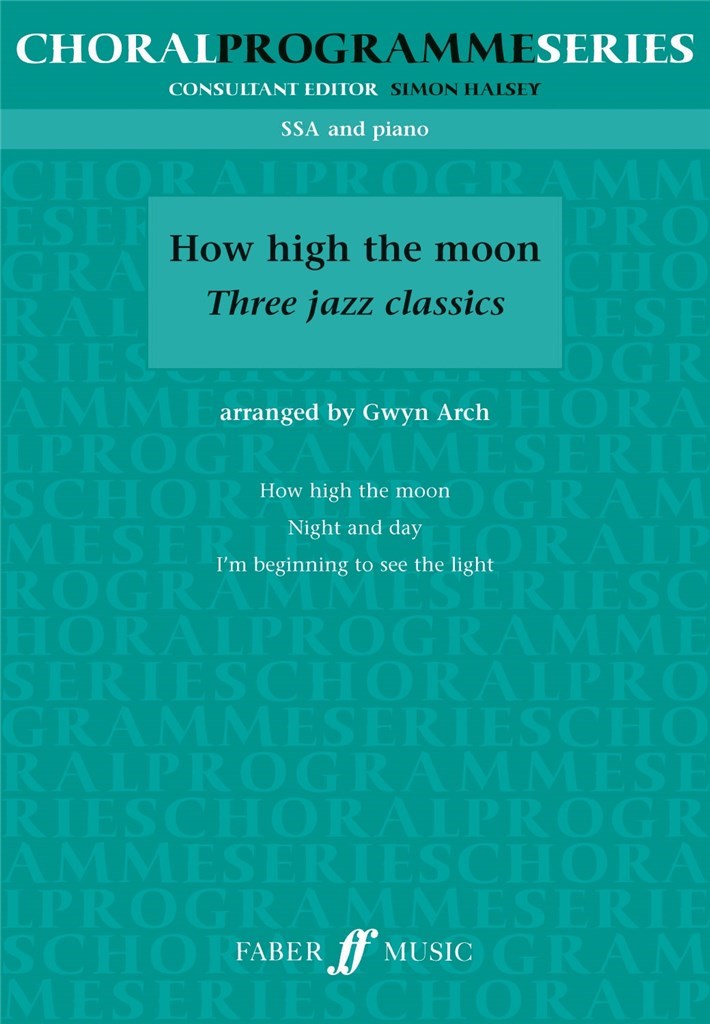 How high the moon. SSA (CPS)