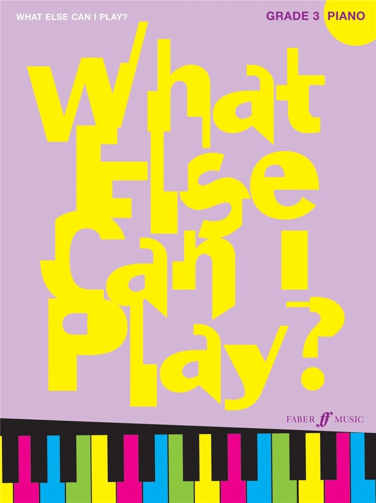 What else can I play - Piano Grade 3