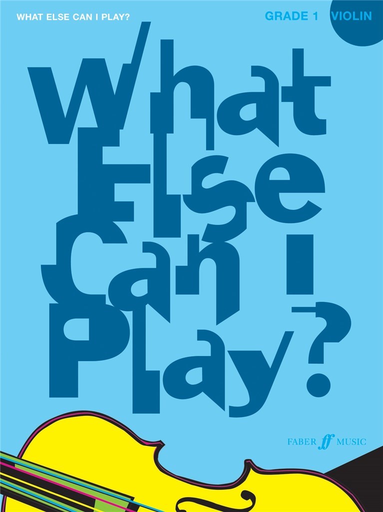 What else can I play - Violin Grade 1
