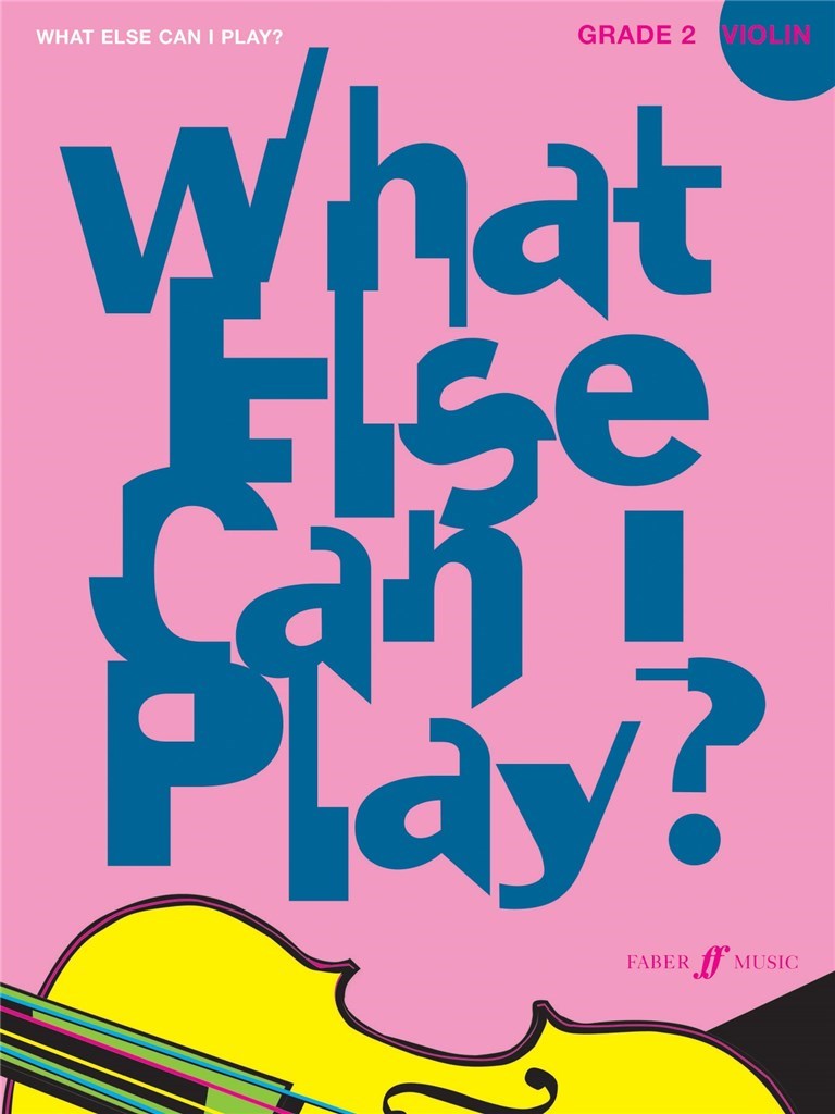 What else can I play - Violin Grade 2