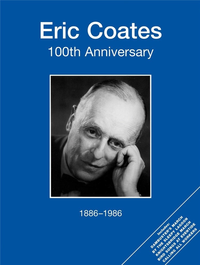 Eric Coates 100th Anniversary