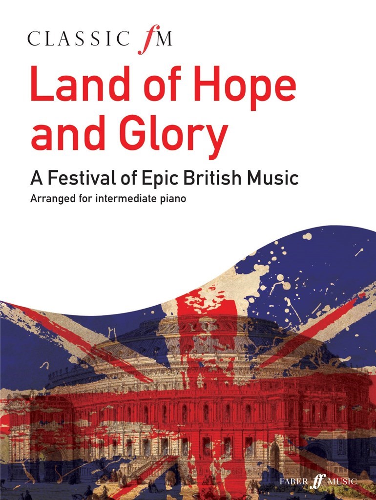 Classic Fm Land Of Hope & Glory