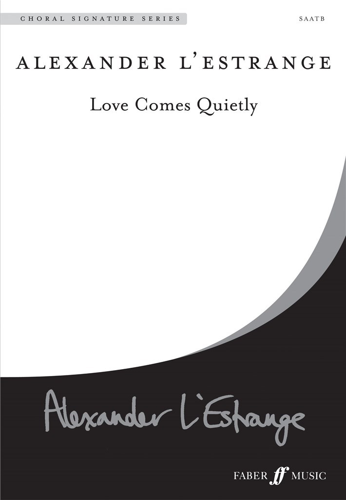 Love Comes Quietly.