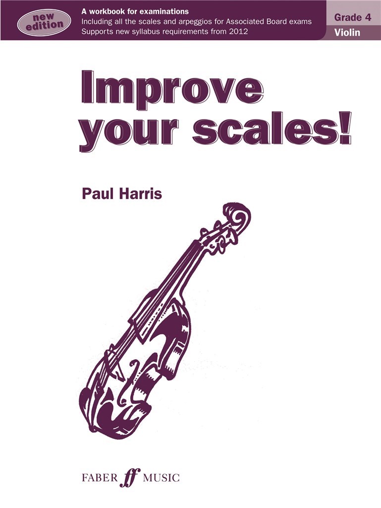 Improve your scales! Violin Grade 4 NEW