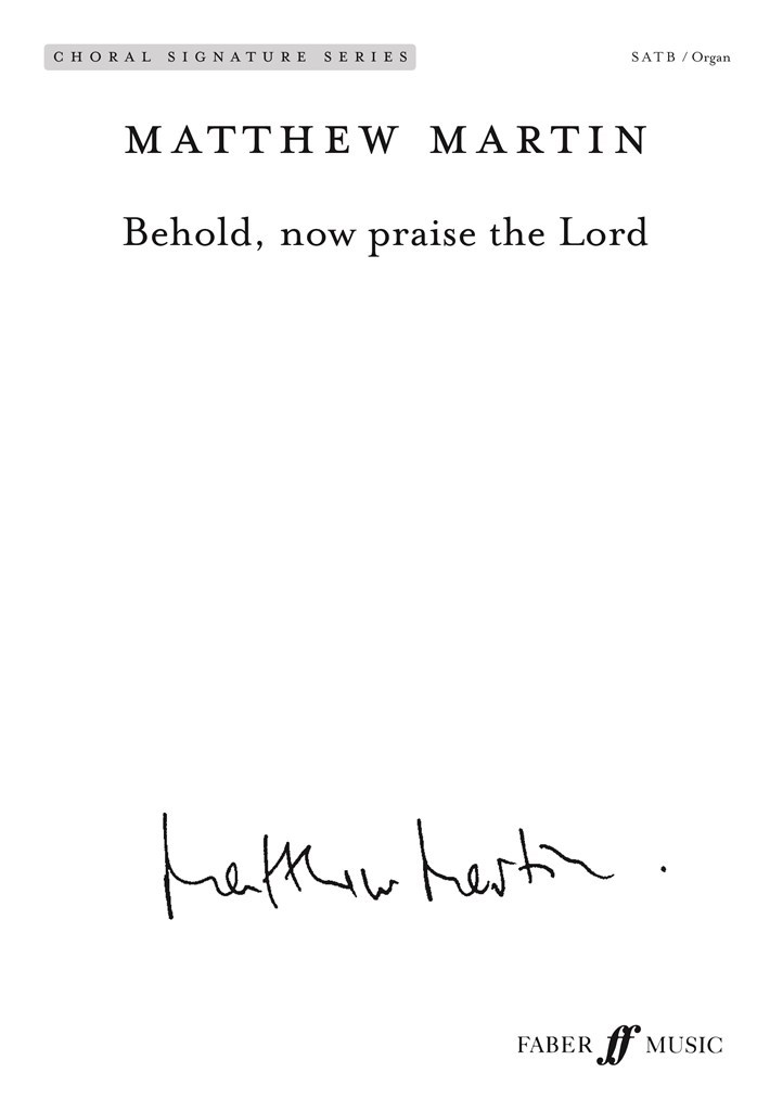 Behold, Now Praise The Lord