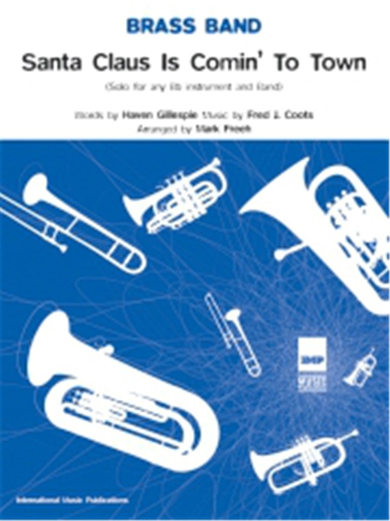 Santa Claus is comin' to town