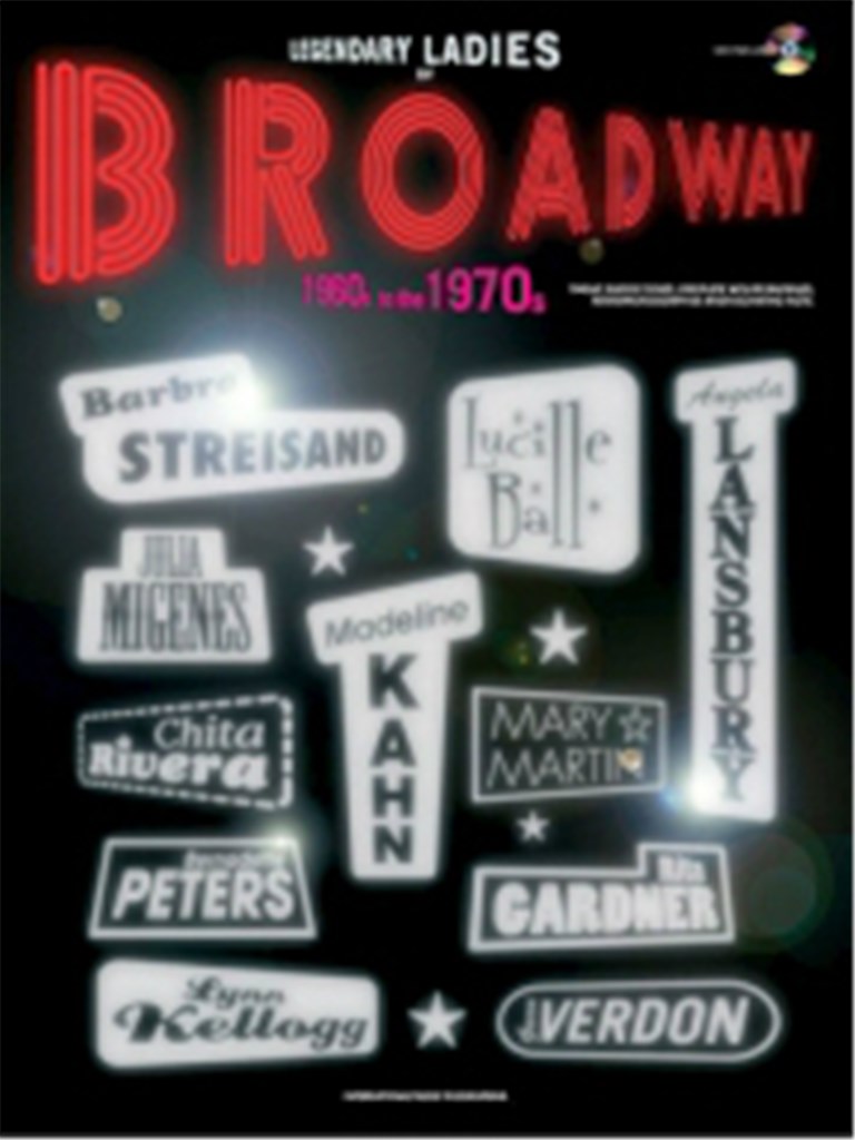 Legendary Ladies of Broadway 60s-70s