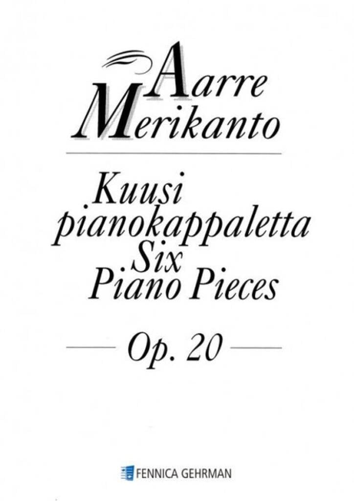 6 Piano Pieces op. 20