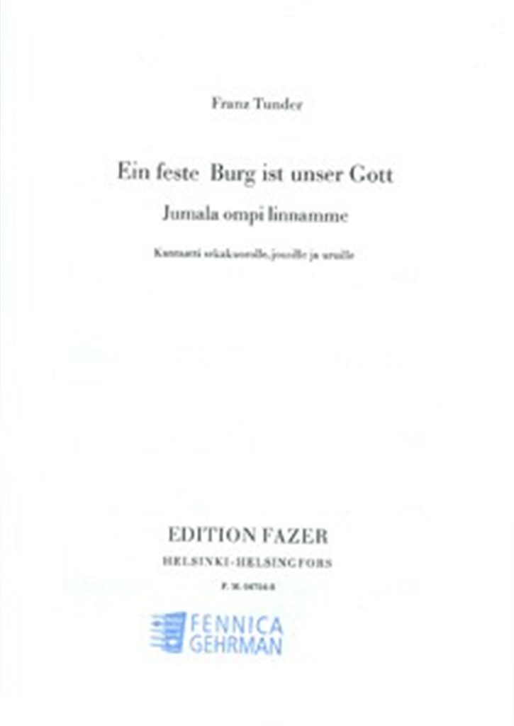 Eine feste Burg /Jumala ompi linnamme