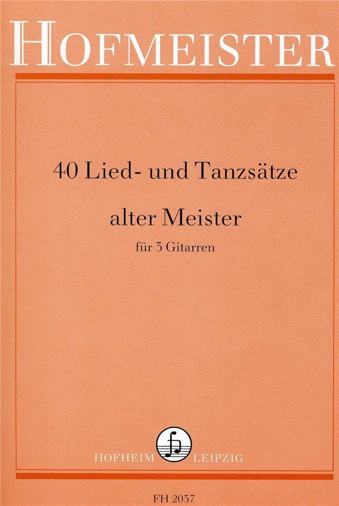 40 Lied- und Tanzsätze alter Meister