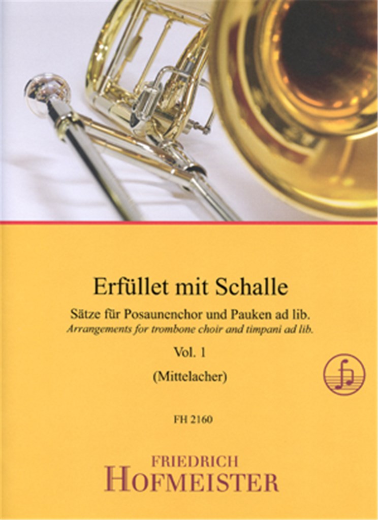 Erfüllet mit Schalle, Vol. 1